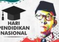 Tanggal “2 Mei” Ditetapkan Sebagai “Hari Pendidikan Nasional”...