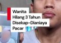 Wanita Disekap Pacar 3 Tahun